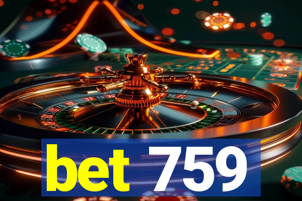 bet 759